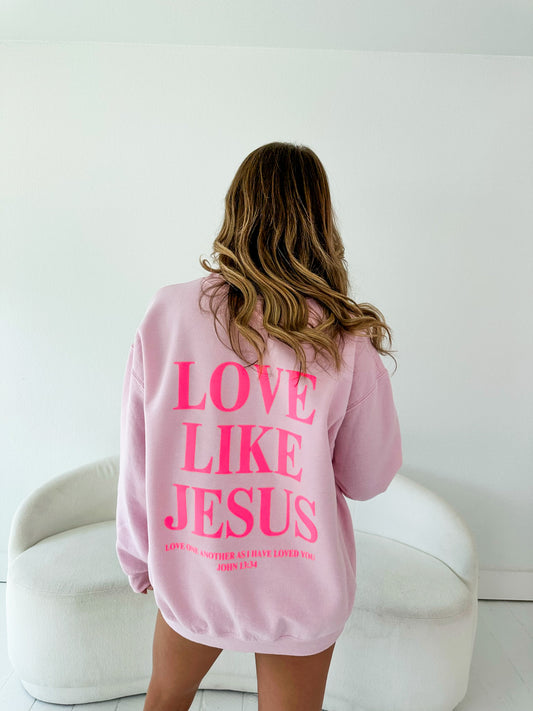 LOVE LIKE JESUS Crewneck