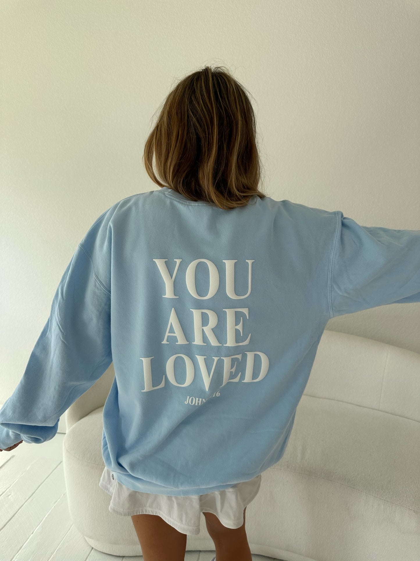 YOU ARE LOVED Crewneck